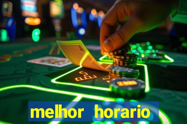 melhor horario jogar aviator